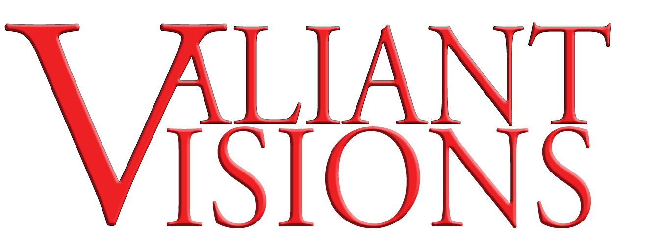 Valiant Visions